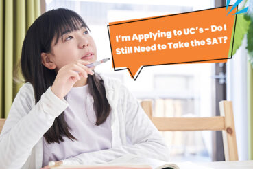 I’m Applying to UC’s – Do I Still Need to Take the SAT?